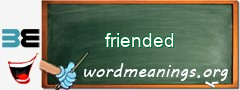 WordMeaning blackboard for friended